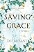 Saving Grace: The Strong Br...