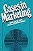 Cases in marketing by Richard R. Still