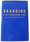 Branding: A Key Marketing Tool