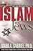 Islam And The Jews: The unfinished battle 1st (first) Edition by Mark A. Gabriel published by Charisma House (2003)