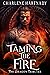 Taming The Fire (The Dragon...