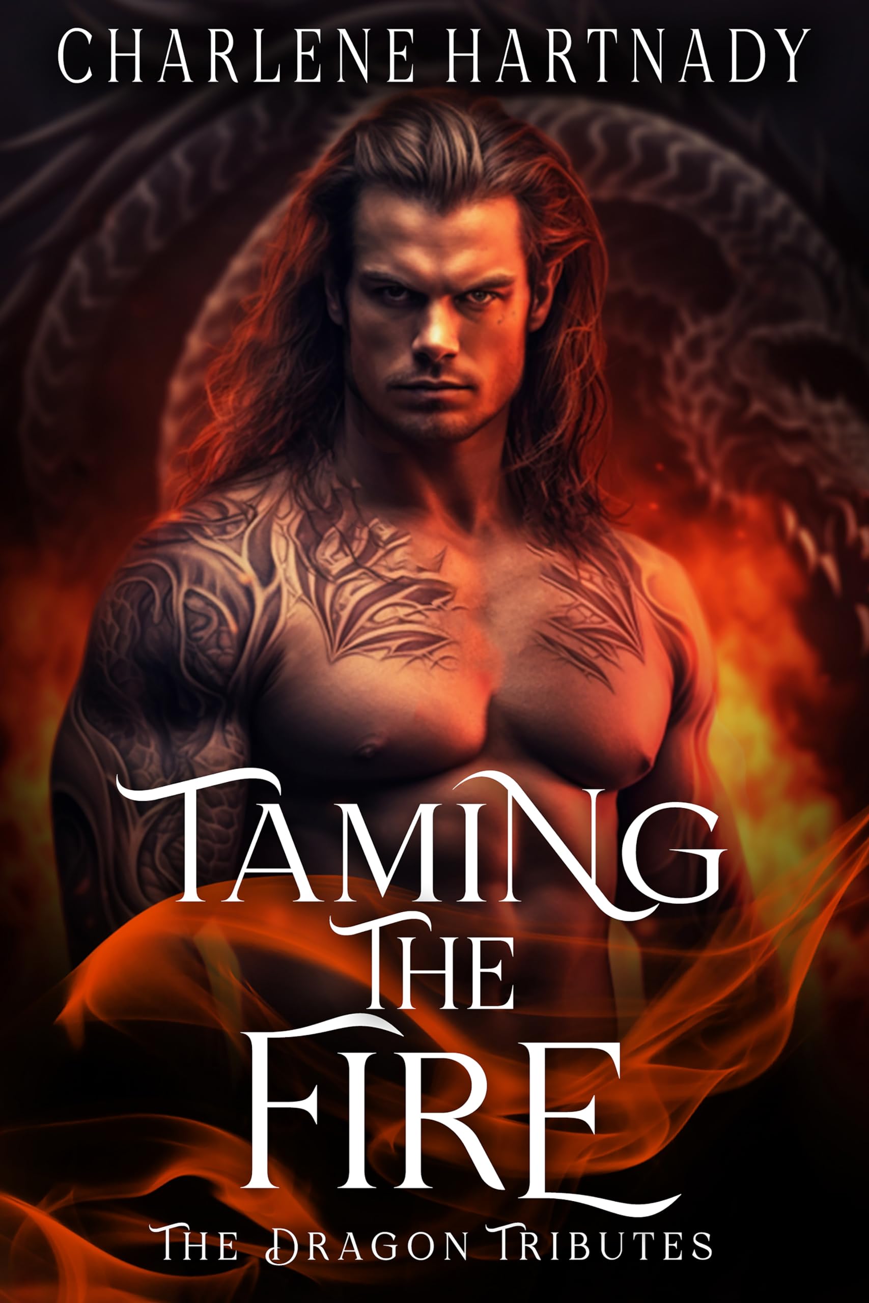 Taming The Fire (The Dragon Tributes, #2)