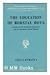 The education of Borstal boys,: A study of their educational experiences prior to, and during, Borstal training (International library of sociology and social reconstruction)