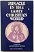 Miracle in the Early Christian World: A Study in Sociohistoric Method by Howard Clark Kee (1986-07-01)
