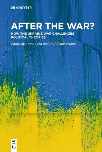 After the War?: How the Ukraine War Challenges Political Theories (Hardcover)