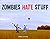 Zombies Hate Stuff by Greg Stones (2012-03-21)
