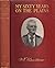 My Sixty Years On The Plains Trapping, Trading, and Indian Fighting