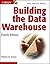 Building the Data Warehouse by W. H. Inmon by W.H. Inmon