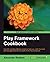 Play Framework Cookbook by Alexander Reelsen (2011-08-08)