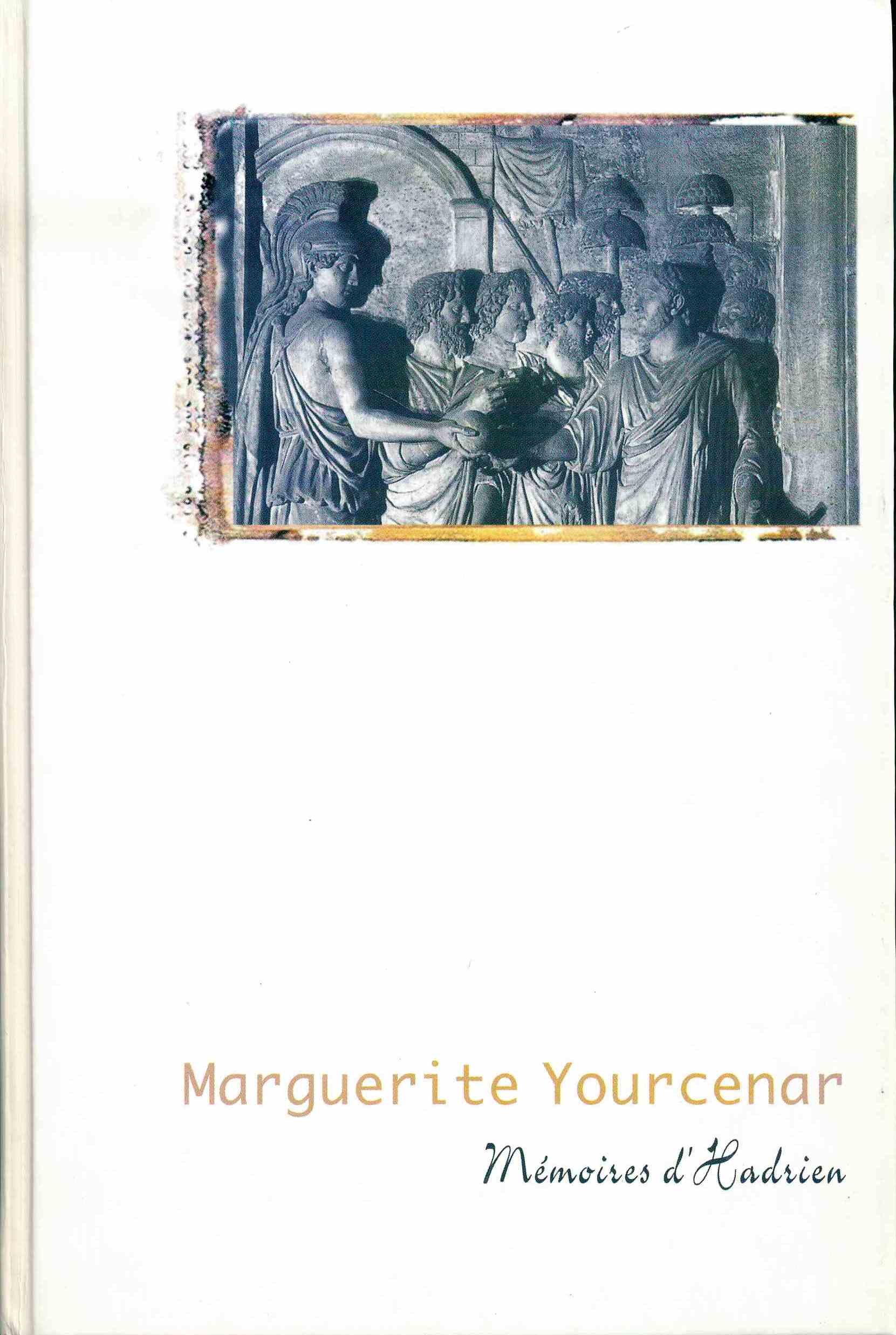 Mémoires d'Hadrien Suivi de Carnets de notes de Mémoires d'Hadrien