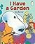 [ I Have a Garden Barner, Bob ( Author ) ] { Paperback } 2014