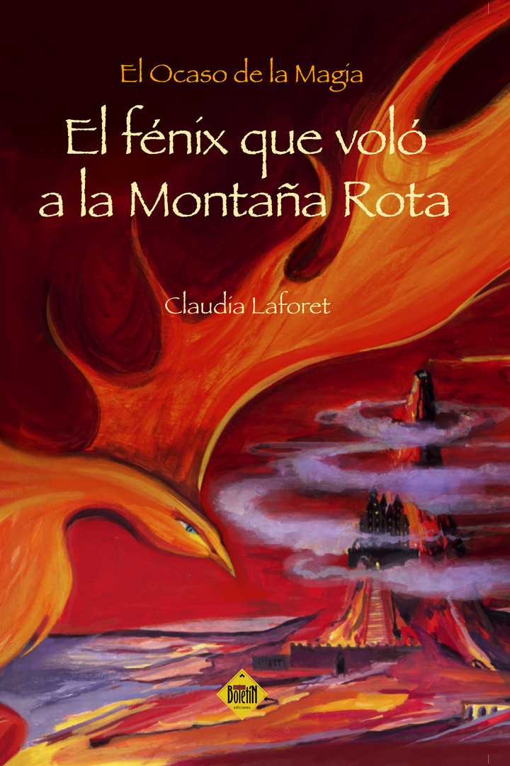 El fénix que voló a la montaña rota (El ocaso de la magia, #1)