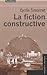 La fiction constructive