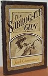 The Surrogate Gun The Surrogate Gun