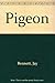 The Pigeon by Jay Bennett (1983-08-05)