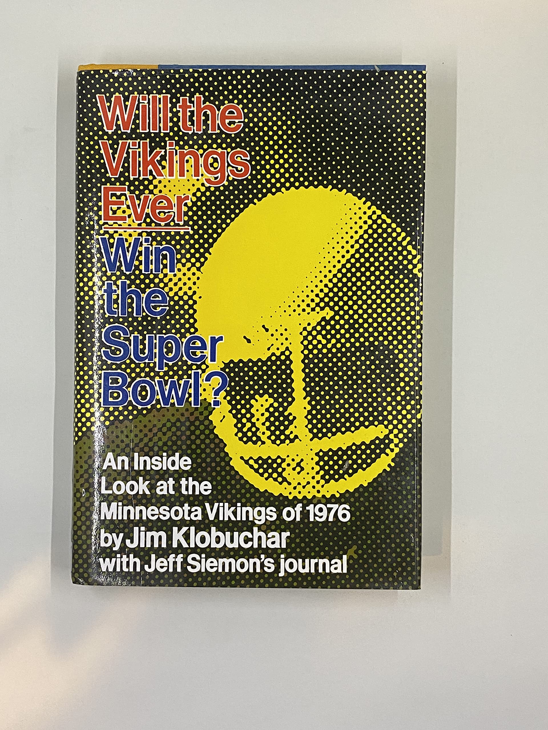 Will the Vikings ever win the Super Bowl? (Hardcover)