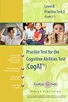 Cognitive Abilities Test CogAT Multilevel B Book (Grade 3*) - Practice Test 2 (Form 6) by Mercer Publishing (2010) Paperback Cognitive Abilities Test CogAT Multilevel B Book (Grade 3*) - Practice Test 2 (Form 6) by Mercer Publishing (2010) Paperback