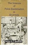 The science of pulse examination in ayurveda (Indian medical science series) The science of pulse examination in ayurveda (Indian medical science series)