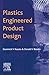 [(Plastics Engineered Product Design)] [By (author) Dominick V. Rosato ] published on (December, 2003)