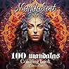 Mandalart: "Plongez dans la sérénité artistique avec notre livre de coloriage de mandalas exquis" (- Canva d'Or -) (French Edition)