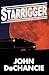 [ Starrigger by DeChancie, John ( Author ) Sep-2014 Paperback ]
