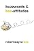 buzzwords & bee-attitudes