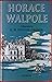 Horace Walpole by R.W.Ketton- Cremer