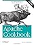 Apache Cookbook: Solutions and Examples for Apache Administration (Cookbooks (O'Reilly)) by Rich Bowen (31-Dec-2007) Paperback