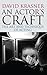 An Actor's Craft: The Art and Technique of Acting by David Krasner (2011-12-15)