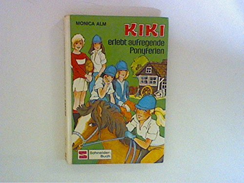 Kiki erlebt aufregende Ponyferien (Kiki, #4)