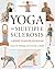 By Fishman MD, Loren M., Small, Eric L. Yoga and Multiple Sclerosis (2007) Paperback