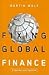 Fixing Global Finance (REV ...