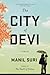 The City of Devi: A Novel