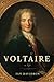By Ian Davidson Voltaire: A Life (1st First Edition) [Hardcover]