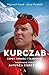 Kurczab, szpada, szpej i tajemnice. Niezwykłe życie Janusza Kurczaba