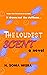 The Loudest Scent