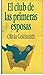 El club de las primeras esposas by Olivia Goldsmith