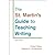 The St. Martin's Guide to Teaching Writing