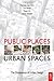 Public Places - Urban Space...
