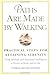 Paths are Made by Walking: Practical Steps for Attaining Serenity by Jacobs-Stewart, Th?r?se(June 4, 2003) Hardcover