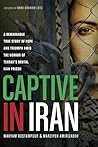 Captive in Iran: ...