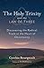 The Holy Trinity and the Law of Three: Discovering the Radical Truth at the Heart of Christianity by Cynthia Bourgeault(2015-06-11)