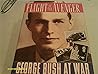 Flight of the Avenger: George Bush at War Flight of the Avenger: George Bush at War