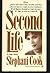 Second Life by Stephanie Cook Second Life by Stephanie Cook