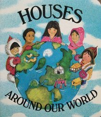 Houses Around Our World (Little Learners' Library)