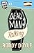 Dead Man Talking by Doyle Roddy (2015-02-05) Paperback