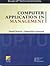 Computer Application in Management by Deepti Sharma