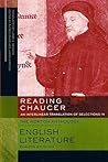 Reading Chaucer: An Interlinear Translation of Selections in The Norton Antology of English Literature, 8th Edition