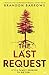 The Last Request