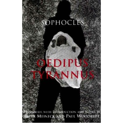 [Oedipus Tyrannus (Hackett Classics)] [Author: Woodruff, Paul] [April, 2000]